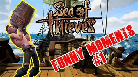 FUNNY MOMENTS #1 | Sea of Thieves - YouTube