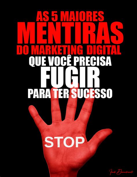 AS 5 MAIORES MENTIRAS DO MARKETING DIGITAL Facile Desenvolvimento