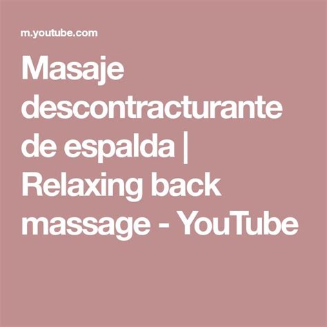 Masaje Descontracturante De Espalda Relaxing Back Massage Youtube