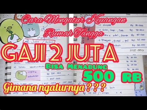 CARA MENGATUR GAJI 2 JUTA PENDAPATAN 2 JT MENGATUR KEUANGAN RUMAH