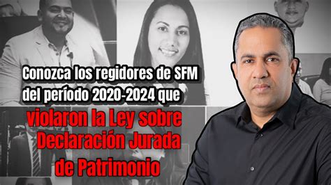 Regidores de SFM del período 2020 2024 que violaron la Ley sobre