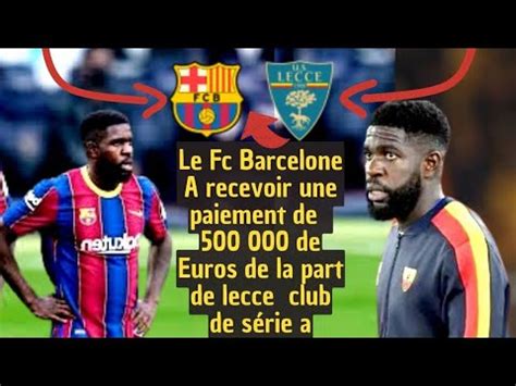 Mercato Le Barça A pris Sa Décision Pour Samuel Umtiti YouTube