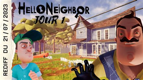 Mon Voisin Est Un Fou Jour Rediff Du Hello Neighbor