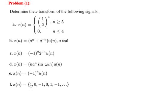 Solved Determine The Z Transform Of The Following Signals