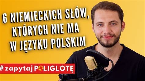 6 niemieckich słów których nie ma w języku polskim zapytajpoliglotę