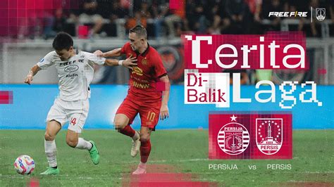 Pelajaran Berharga Dari Jakarta Ceritadibaliklaga Persija Vs