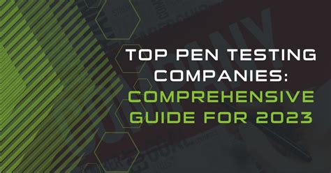 Top Pen Testing Companies Uk Comprehensive Guide For 2023