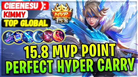 15 8 MVP Point Perfect Hyper Carry 21 Kills Top Global Kimmy