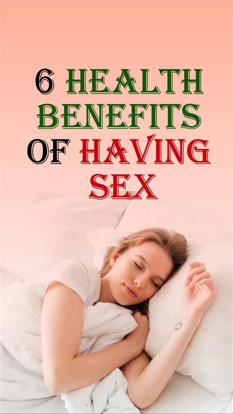 6 Health Benefits Of Having Sex Artofit