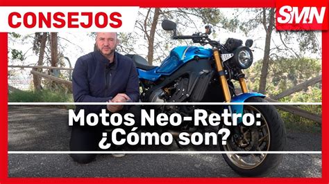 MOTOS NEO RETRO Cómo son Cuáles son sus puntos fuertes YouTube