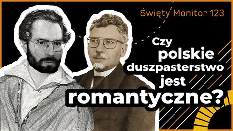 Czy polskie duszpasterstwo jest romantyczne Święty Monitor 123 YouTube