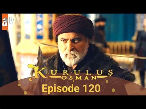 Kurulus Osman Urdu Season 4 Episode 120 Kurulusosman Season4