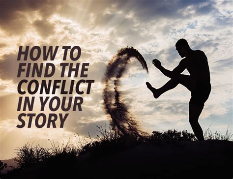 How to Find the Conflict in a Story: Conflict Mapping and Other Writing Tips