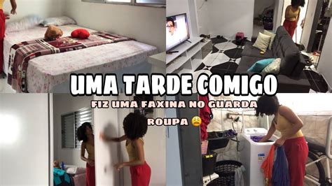 UMA TARDE COMIGO FIZ FAXINA NO GUARDA ROUPA Casada Aos 19 YouTube