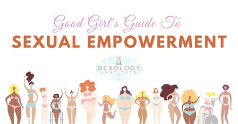 Good Girls Guide To Sexual Empowerment In San Antonio At Sexology