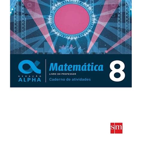 Geração Alpha Matemática 8º Ano Caderno De Atividades Br