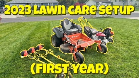 My 2023 Lawn Care Setup First Year Youtube