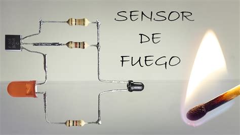 Como Hacer Un Sensor De Fuego Detector De Llama Con Pocos Componentes