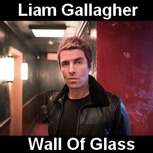 Liam Gallagher - Wall Of Glass - Acordes D Canciones - Guitarra y Piano