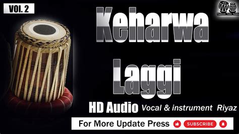 Kahrwa Laggi Loops Bpm Scale D Taalmala Tabla Studio Youtube