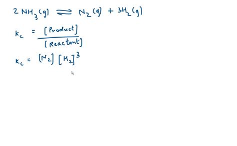 Consider The Following Reaction 2nh3g⇌n2g3h2g Select The