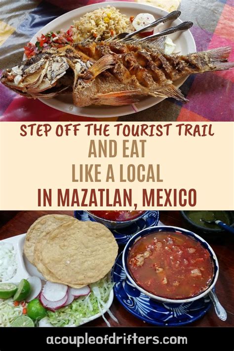 mexican food is shown with the caption step off the tourist trail and ...