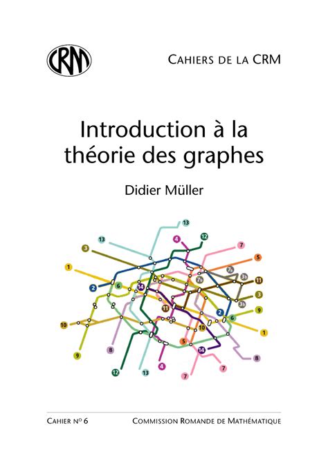 Graphes Notes de cours CAHIERS DE LA CRM Introduction à la théorie