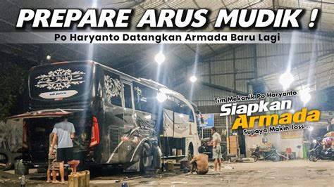 BUS BARU BODY JOSS MASIH MULUSS ARMADA BARU PO HARYANTO UNTUK TIM