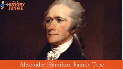 Alexander Hamilton Family Tree And Descendants - The History Junkie