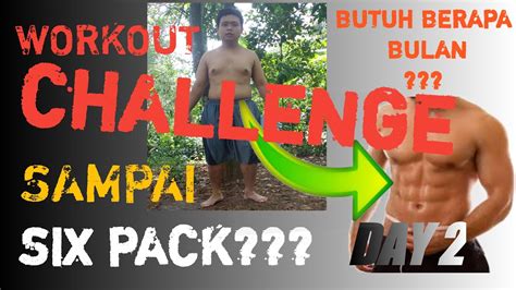 MEMBAKAR LEMAK PERUT SAMPAI SIX PACK DAY2 SIX PACK CHALLENGE OM