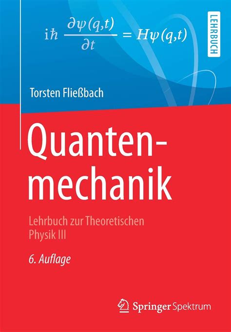 Quantenmechanik Lehrbuch Zur Theoretischen Physik III By Torsten