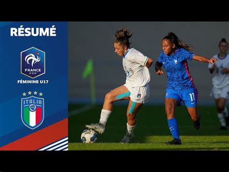 U17 Féminine France Italie 3 1 le résumé