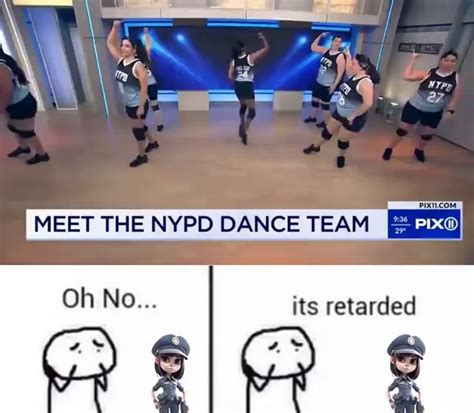 MEET THE DANCE TEAM Olh No Its Retarded IFunny