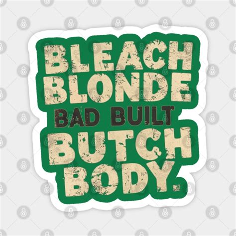 Bleach Blonde Bad Built Butch Body Bleach Blonde Bad Built Butch Body