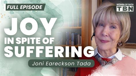 Joni Eareckson Tada When Christ Strengthens Despite Hardship FULL