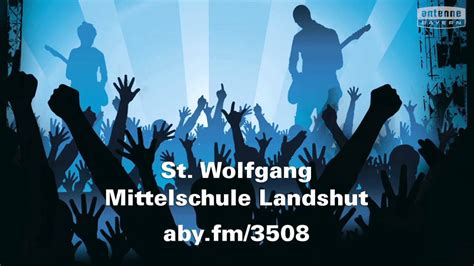 St Wolfgang Mittelschule Landshut Will Das Antenne Bayern