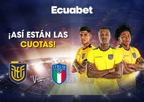 Analizamos El Ecuador Vs Italia Mira Aqu Las Cuotas