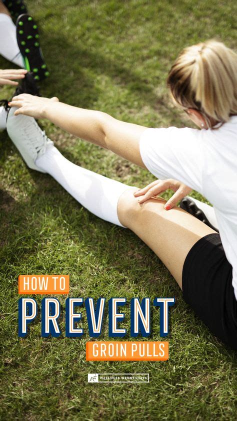 How To Prevent Groin Pulls Injury Prevention Prevention Wellness