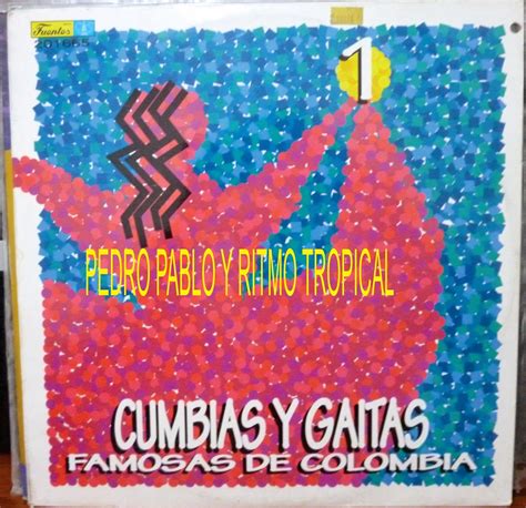 Ritmo Tropical Cumbia Del Ayer Cumbias Y Gaitas Famosa De Colombia