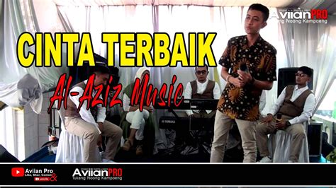 Suara Emas Bikin Heboh Lagu Cinta Terbaik Cover Al Azis Music Aviian