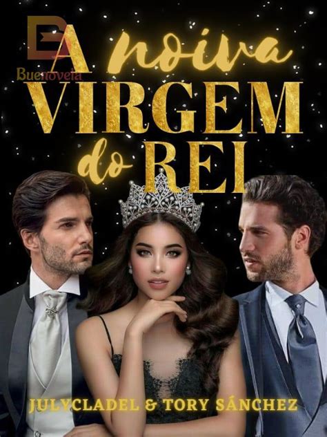 A Noiva Virgem Do Rei PDF E Romance Online Por Julycladel Para Ler