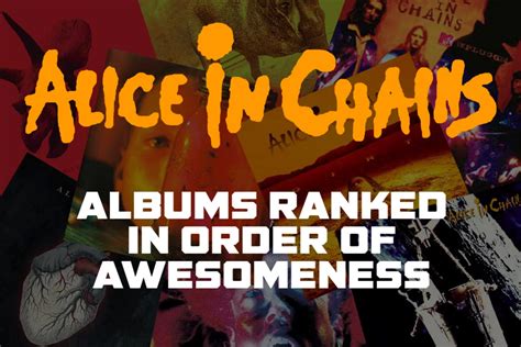 Alice in Chains Albums Ranked in Order of Awesomeness