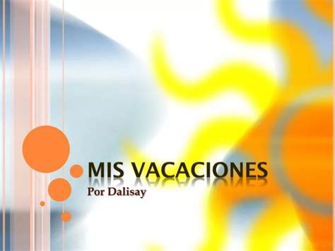 Ppt Mis Vacaciones Powerpoint Presentation Free Download Id2853834