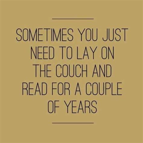 25 Funny And Relatable Quotes About Reading Books Reading Books