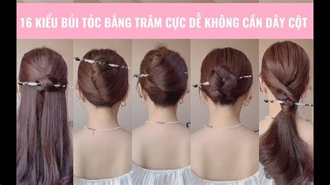 15 Những Cách Búi Tóc đơn Giản Phù Hợp Với Mọi Hoàn Cảnh Và Sự Kiện