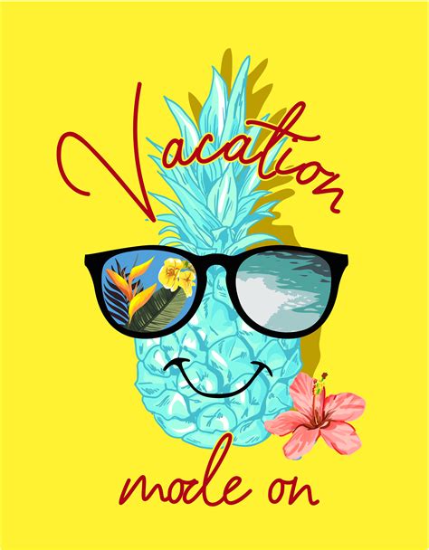 vacation mode slogan with pineapple illustration 540453 Vector Art at Vecteezy