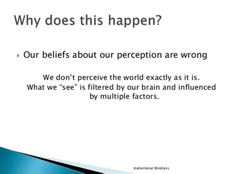 Inattentional blindness