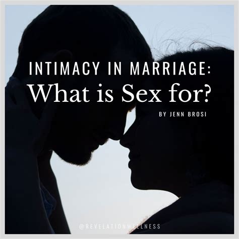 Intimacy In Marriage What Is Sex For Revelation Wellness