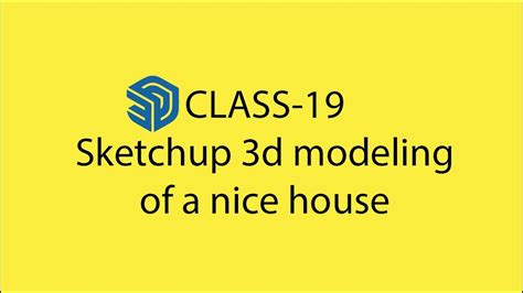 How To Sketchup 3d Modeling Part 2 Youtube