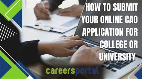 How To Submit Your Online Cao Application For College Or University